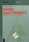 Image for Nanoelectronics: Device Physics, Fabrication, Characterisation