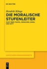 Image for Die moralische Stufenleiter : Kant uber Teufel, Menschen, Engel und Gott