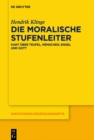 Image for Die moralische Stufenleiter: Kant uber Teufel, Menschen, Engel und Gott