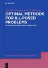 Image for Optimal Methods for Ill-Posed Problems : With Applications to Heat Conduction