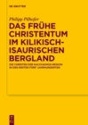 Image for Das fruhe Christentum im kilikisch-isaurischen Bergland: Die Christen der Kalykadnos-Region in den ersten funf Jahrhunderten : 184