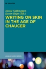 Image for Writing on Skin in the Age of Chaucer