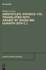 Image for Aristotle&#39;s >Physics&lt; VIII, Translated into Arabic by Ishaq ibn Hunayn (9th c.) : Introduction, Edition, and Glossaries