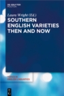 Image for Southern English Varieties Then and Now