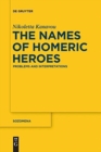 Image for The Names of Homeric Heroes : Problems and Interpretations