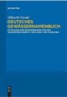 Image for Deutsches Gewassernamenbuch : Etymologie der Gewassernamen und der zugehoerigen Gebiets-, Siedlungs- und Flurnamen
