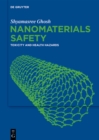 Image for Nanomaterials Safety: Toxicity And Health Hazards