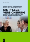 Image for Die Pflegeversicherung: Handbuch Zur Begutachtung, Qualitätsprüfung, Beratung Und Fortbildung