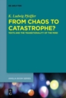 Image for From Chaos to Catastrophe? : Texts and the Transitionality of the Mind