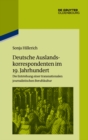 Image for Deutsche Auslandskorrespondenten im 19. Jahrhundert: Die Entstehung einer transnationalen journalistischen Berufskultur : 110