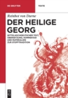 Image for Der Heilige Georg : Mittelhochdeutscher Text, Ubersetzung, Kommentar und Materialien zur Stofftradition