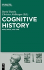 Image for Cognitive History : Mind, Space, and Time