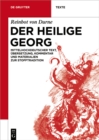 Image for Der Heilige Georg: Mittelhochdeutscher Text, Ubersetzung, Kommentar und Materialien zur Stofftradition