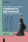 Image for Cinematic Metaphor: Experience - Affectivity - Temporality