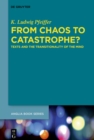 Image for From chaos to catastrophe?: texts and the transitionality of the mind