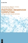 Image for Photonic reservoir computing  : optical recurrent neural networks