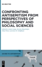 Image for Confronting Antisemitism from Perspectives of Philosophy and Social Sciences