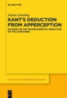 Image for Kant&#39;s Deduction From Apperception : An Essay on the Transcendental Deduction of the Categories