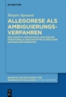 Image for Allegorese als Ambiguierungsverfahren : Eine kognitiv-semantische und diskurstraditionelle Analyse mittelalterlicher romanischer Predigten