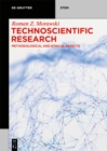 Image for Technoscientific Research: Methodological and Ethical Aspects