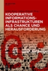 Image for Kooperative Informationsinfrastrukturen als Chance und Herausforderung
