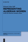 Image for Representing Algerian Women: Kateb, Dib, Feraoun, Mammeri, Djebar