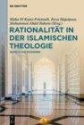 Image for Rationalität in Der Islamischen Theologie: Band II: Die Moderne