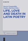 Image for Life, Love and Death in Latin Poetry
