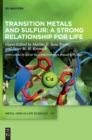 Image for Transition Metals and Sulfur - A Strong Relationship for Life