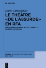 Image for Le theatre (S0(B de l&#39;absurde (S1(B en RFA: Les oeuvres d&#39;Adamov, Beckett, Genet et Ionesco outre-Rhin