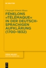 Image for Fenelons &quot;Telemaque&quot; in der deutschsprachigen Aufklarung (1700-1832)