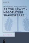Image for As You Law It - Negotiating Shakespeare