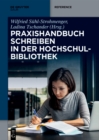 Image for Praxishandbuch Schreiben in Der Hochschulbibliothek