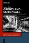 Image for Grenzlandschicksale: Unternehmen evakuieren in Deutschland und Frankreich 1939/1940