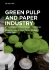 Image for Green Pulp and Paper Industry: Biotechnology for Ecofriendly Processing