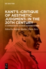 Image for Kant&#39;s &quot;Critique of Aesthetic Judgment&quot; in the Twentieth Century: A Historical and Critical Comparison of Its Main Interpretations