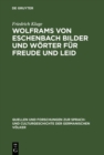 Image for Wolframs von Eschenbach Bilder und Worter fur Freude und Leid
