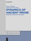 Image for Dynamics of Ancient Prose: Biographic, Novelistic, Apologetic