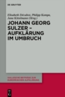 Image for Johann Georg Sulzer - Aufklarung im Umbruch