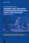 Image for Urheber und Verleger: Interessengemeinschaft oder Marktgegner?: INTERGU-Tagung 2017