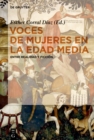 Image for Voces de mujeres en la Edad Media: Entre realidad y ficcion