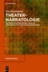 Image for Theaternarratologie : Ein erzahltheoretisches Analyseverfahren fur Theaterinszenierungen