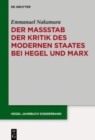 Image for Der Maßstab der Kritik des modernen Staates bei Hegel und Marx : Der Zusammenhang zwischen subjektiver und sozialer Freiheit