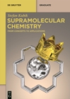 Image for Supramolecular Chemistry: From Concepts to Applications
