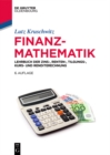 Image for Finanzmathematik: Lehrbuch der Zins-, Renten-, Tilgungs-, Kurs- und Renditerechnung