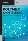 Image for Polymer Synthesis : Modern Methods and Technologies