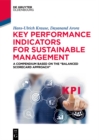 Image for Key Performance Indicators for Sustainable Management: A Compendium Based on the &amp;quote;Balanced Scorecard Approach&amp;quote;