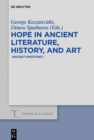 Image for Hope in Ancient Literature, History, and Art: Ancient Emotions I