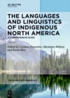 Image for The languages and linguistics of indigenous North America: a comprehensive guide.