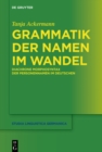Image for Grammatik der Namen im Wandel: Diachrone Morphosyntax der Personennamen im Deutschen : 134